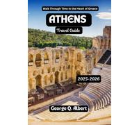 Athens Travel Guide 2025-2026: Walk Through Time in the Heart of Greece (Easygoing Journeys)
