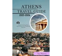 Athens Travel Guide 2025-2026 (WanderSphere: The Global Travel Collection)