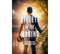 Athlete in the Making: 21 days with God on and off the court