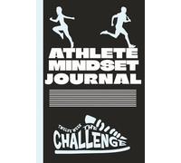 Athlete Mindset Journal - The 12 W hallenge: Track & Field Training Progress Log with Goals, Meets, Stats Sheets & Reflection Guide