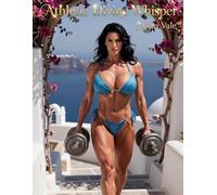 Athletic Divine Whisper: Athletic Women, Strong, Fit, Muscular Female Bodies in Diverse Settings and Lifestyles, Powerful Feminine Physique Photo ... (Erotic and Artistic Photography Ebook)