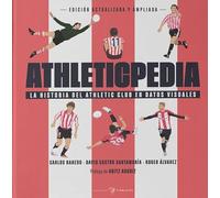ATHLETICPEDIA 2ª Edición: Historia del Athletic Club en datos visuales. Edición actual (SER DE BILBAO)