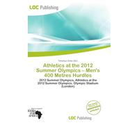 Athletics at the 2012 Summer Olympics - Men's 400 Metres Hurdles: 2012 Summer Olympics, Athletics at the 2012 Summer Olympics, Olympic Stadium (London)