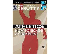 Athletics: How to become a champion: Volume 1 (Classic Revival)