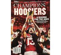 Athlon Sports, Champions Hoosiers Magazine Issue 69 Indiana Answers The Skeptics With The School'S First National Title