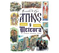 Athos y Meteora, Acuarelas de Viaje