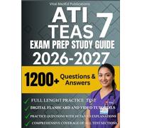 ATI TEAS 7 EXAM PREP STUDY GUIDE 2026/2027: "Mastering the ATI TEAS 7: Your Essential Guide to Acing the Exam with Confidence and Strategy"