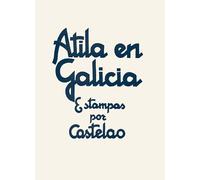 Atila en Galicia: 2 (Álbumes de guerra)