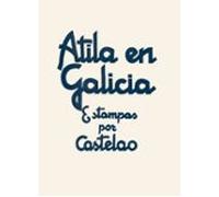 Atila En Galicia (gallego)