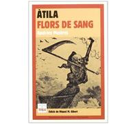 Àtila / Flors de sang: 19 (Temps maleïts)