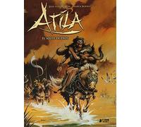 Atila Integral 2. El Azote De Dios