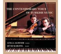 Atilla Aldemir (Violine) - The contemporary Voice of Turkish Music - Works for Violin & Piano