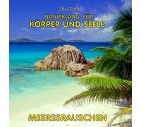 Atina-Audio - Meeresrauschen zur Entspannung (Ohne Musik) -Naturklänge für Körper Seele-Meditation Wellness und Tiefenentspannung mit Naturgeräuschen [Import]