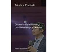 Atitude E Propósito (ebook)