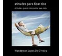 Atitudes Para Ficar Rico (ebook)