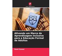 Ativando um Marco de Aprendizagem Inclusiva para a Educação Formal de Adultos