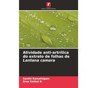 Atividade anti-artrítica do extrato de folhas de Lantana camara