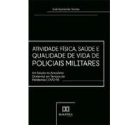 Atividade Física Saúde E Qualidade De Vida De Policiais Militares (ebo
