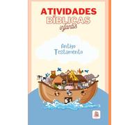 Atividades Bíblicas Infantis: Antigo Testamento (Bíblia Infantil)