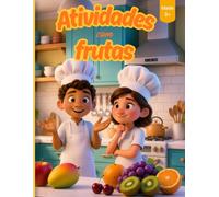 Atividades com Frutas para Crianças: Identifica, liga, conta e escreve: atividades educativas para aprender os nomes das frutas | Pré-escolar e 1.º ciclo (3-7 anos)