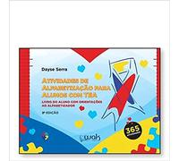 ATIVIDADES DE ALFABETIZAçãO PARA ALUNOS COM TEA: LIVRO DO ALUNO COM ORIENTAçõES AO ALFABETIZADOR