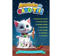 Atividades do Gato Tili: Livro de atividades diversas para crianças