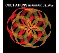 Atkins Chet - Hi-Fi in Focus...Plus