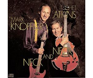 Atkins, Chet & Mark Knopfler - Neck & Neck
