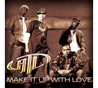 Atl - Make It Up With Love / One