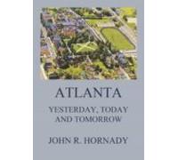 Atlanta And Its Builders Vol. 1 - A Comprehensive History Of The Gate