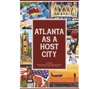 Atlanta as a Host City