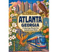 Atlanta Coloring Book for Adults and Kids: Georgia Southern USA City Activity Pages Souvenir Travel Gifts