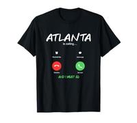 Atlanta está Llamando y Debo IR a Georgia de Viaje Camiseta