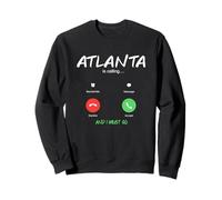 Atlanta está Llamando y Debo IR a Georgia de Viaje Sudadera