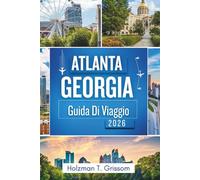 Atlanta Georgia Guida Di Viaggio 2026: Scopri il cuore del Sud: esplora luoghi iconici, quartieri vivaci ed esperienze indimenticabili