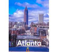 Atlanta, Georgia: Stunning images that showcase the beauty of an incredible country, highlighting its unique architecture, castles, and more, perfect for all travel enthusiasts.