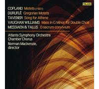 Atlanta Simphony Orc - Copland: Motets; Durufle: Gregorian Motets; Tavener: Song for Athene