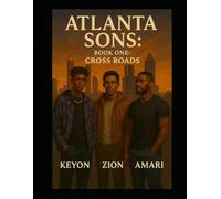 Atlanta Sons: Book One: Crossroads