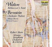 Atlanta Symphony Orc - Walton: Belshazzar's Feast; Bernstein: Chichester Psalms; Missa Brevis