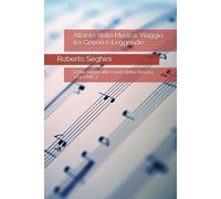 Atlante della Musica: Viaggio tra Generi e Leggende: Dalle origini alle icone della musica VOLUME 1
