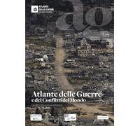Atlante delle guerre e dei conflitti del mondo