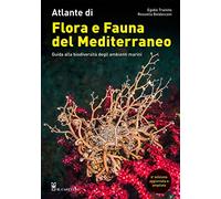Atlas de flora y fauna del Mediterráneo – Guía de biodiversidad marina – Edición a color (Natura)