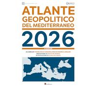 Atlante geopolitico del Mediterraneo 2026