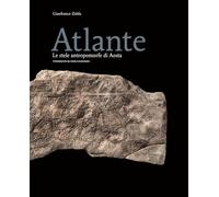 Atlante. Le stele antropomorfe di Aosta (Fragmenta1. Arte e architettura)