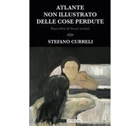 Atlante non illustrato delle cose perdute