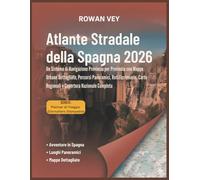 Atlante Stradale Della Spagna 2026: Un Sistema di Navigazione Provincia per Provincia con Mappe Urbane Dettagliate, Percorsi Panoramici,Reti Ferroviarie, Carte Regionali e Copertura Nazionale Completa