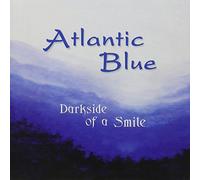 Atlantic Blue - Darkside of a Smile