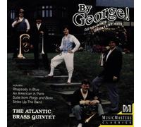 Atlantic Brass Quintet - By George: Gershwin's Greatest Hits
