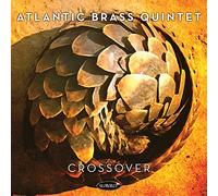 Atlantic Brass Quintet - Crossover