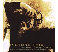 Atlantic Brass Quintet - Picture This